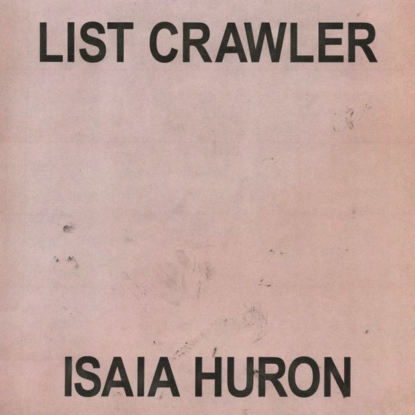 Isaia Huron - LIST CRAWLER