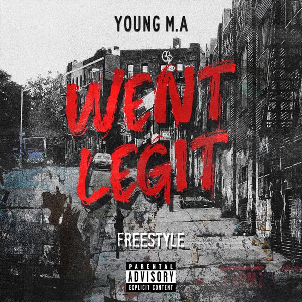 Young M.A - Went Legit Freestyle