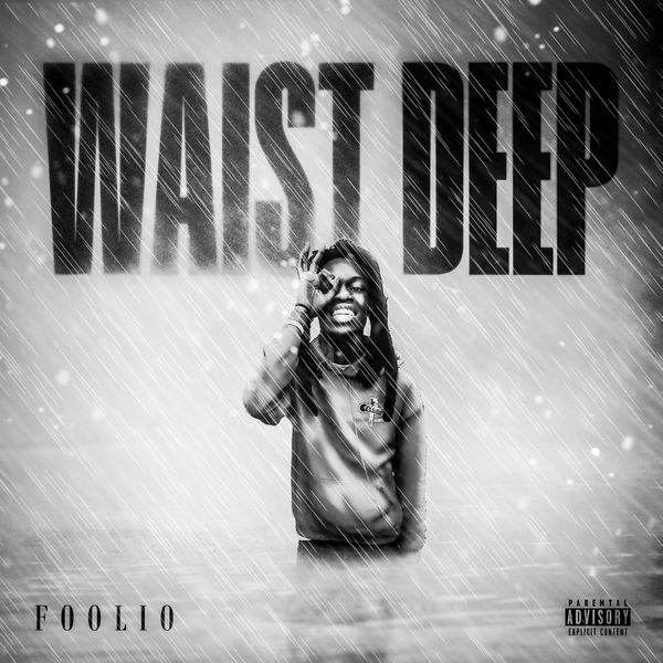 Foolio - Waist Deep