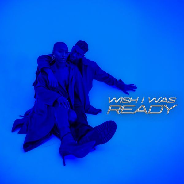 Mayah Dyson - Wish I Was Ready