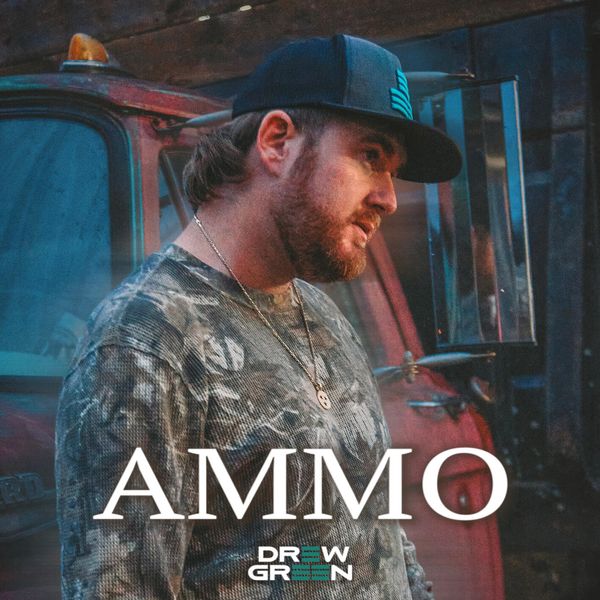 Drew Green - AMMO