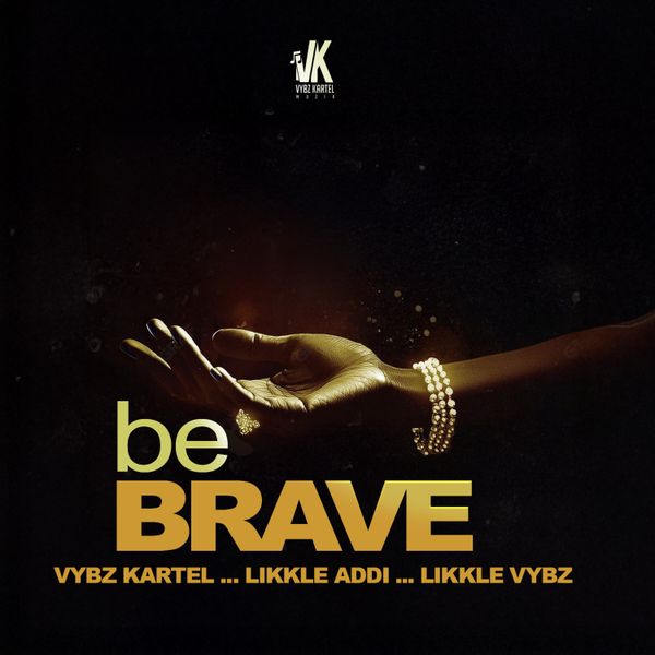Vybz Kartel - Be Brave