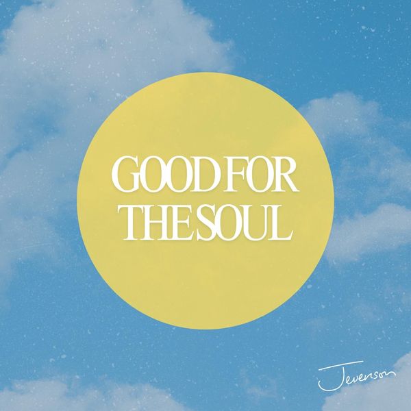 JEVERSON - Good For The Soul