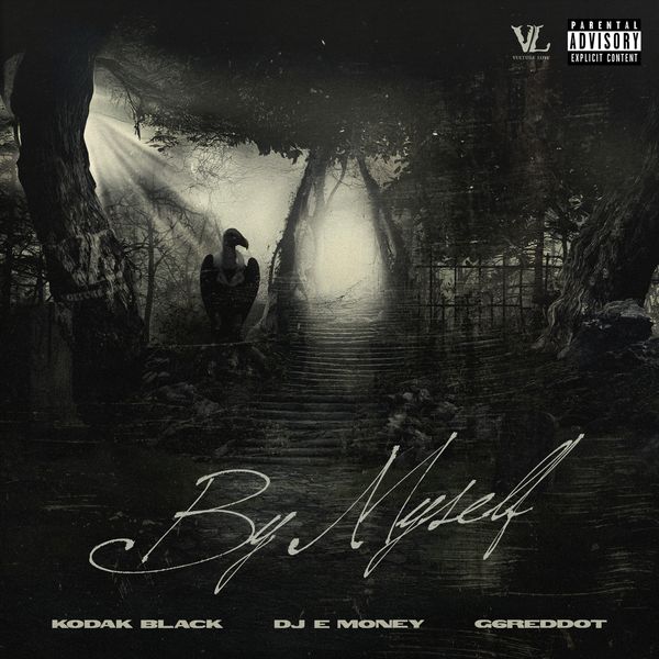 Kodak Black - By Myself