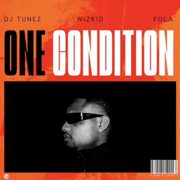 DJ Tunez - One Condition