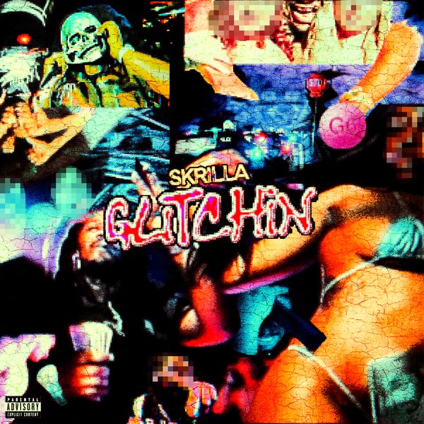 Skrilla - Glitchin