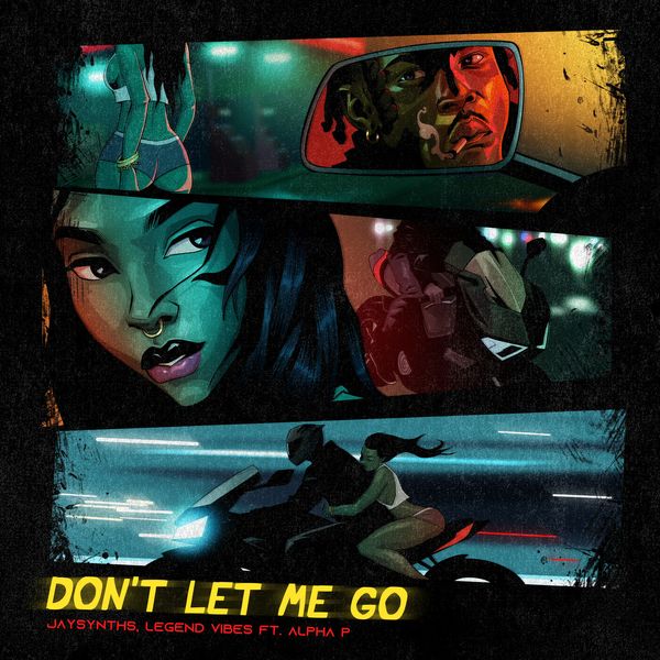 JaySynths - Don’t Let Me Go