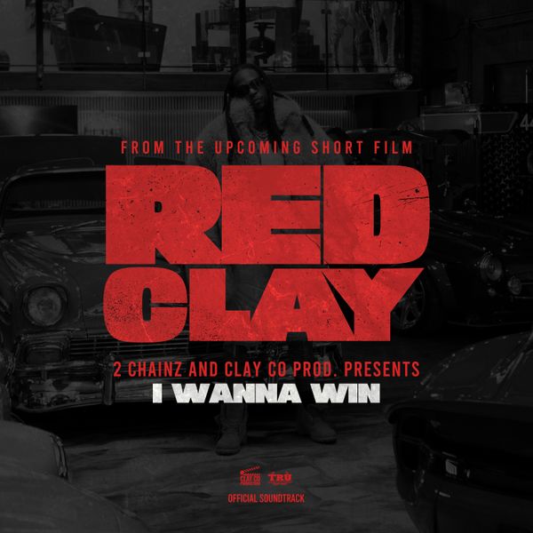 2 Chainz - I WANNA WIN