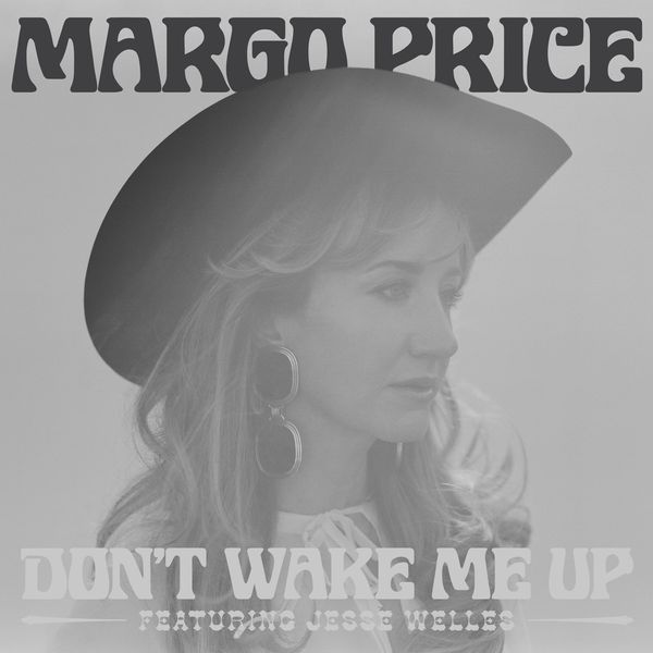 Margo Price - Don't Wake Me Up