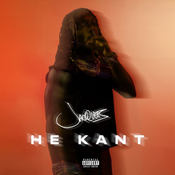 Jacquees - He Kant