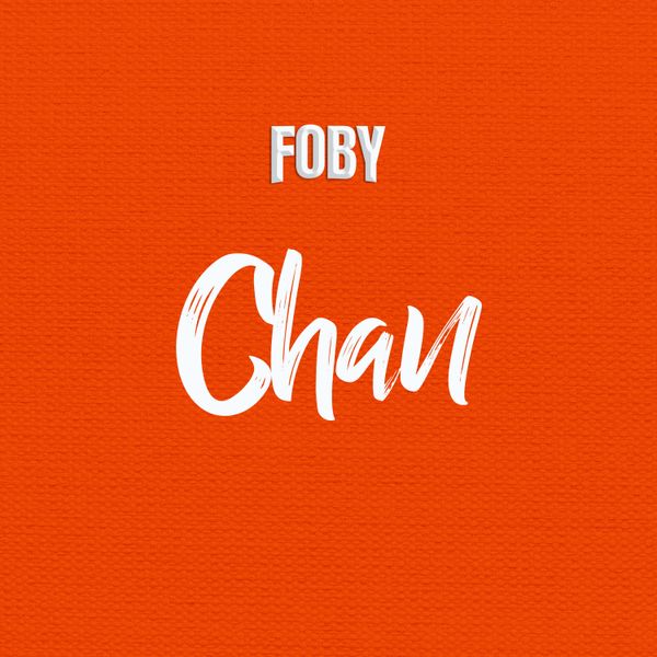 FOBY - Chan