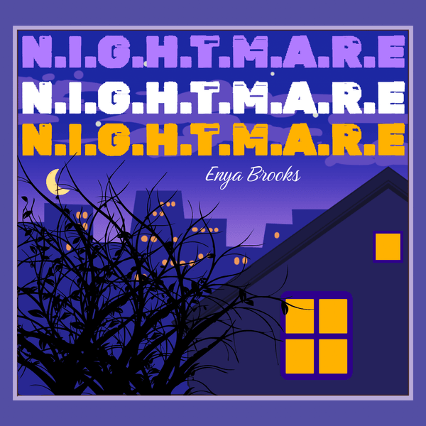 Enya Brooks - Nightmare